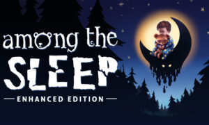 Among the Sleep PC Latest Version Free Download