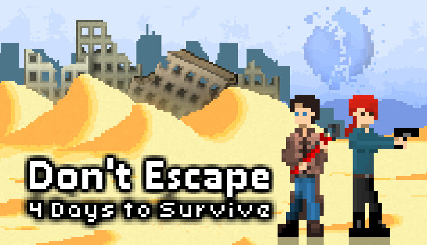 Don’t Escape: 4 Days in a Wasteland Download for Android & IOS